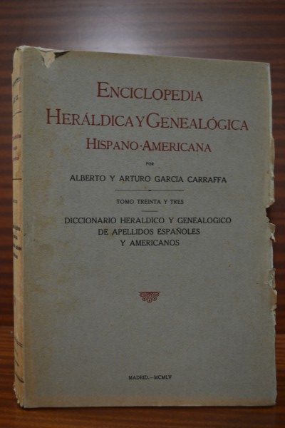 ENCICLOPEDIA HERLDICA Y GENEALGICA HISPANO-AMERICANA. Diccionario herldico y genealgico de apellidos espaoles y americanos. TOMO TREINTA Y TRES. Fabals-Fernndez de Espinosa (31 del diccionario)